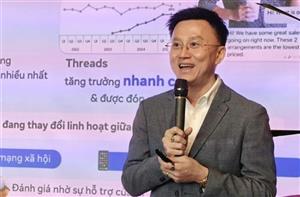 Meta: Threads đang tăng trưởng mạnh tại Việt Nam, giới trẻ ngày càng thích chia sẻ và tương tác công khai